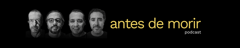 Antes de Morir Podcast Banner